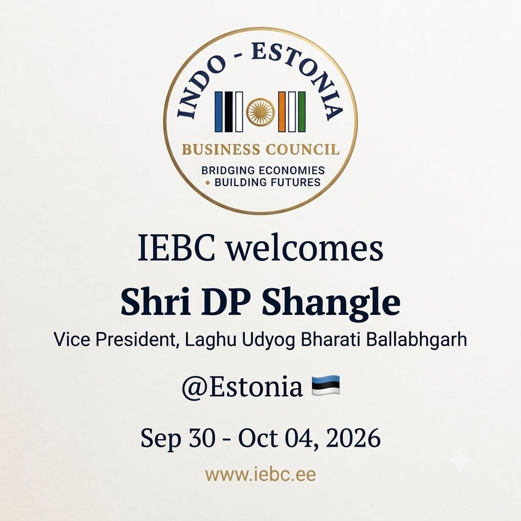 IEBC welcomes Shri DP Shangle, Vice President of Laghu Udyog Bharati Ballabhgarh, visiting Estonia from 30 September to 4 October 2026